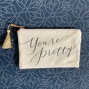 “You’re Pretty” lined canvas makeup bag